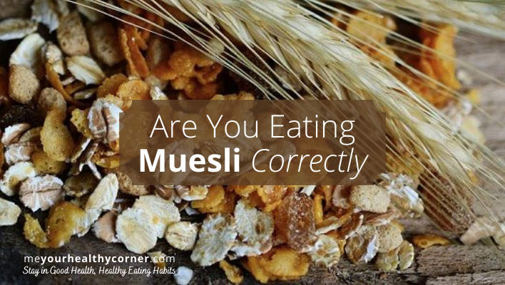 Best way to eat muesli you must know