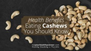 Health benefits eating cashews you should know