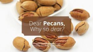 Why are pecans so expensive