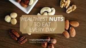 Healthiest nuts to eat every day